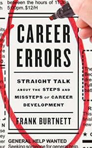 Career Errors: Straight Talk about the Steps and Missteps of Career Development