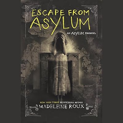 Escape from Asylum