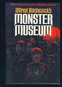 Alfred Hitchcock's Monster Museum
