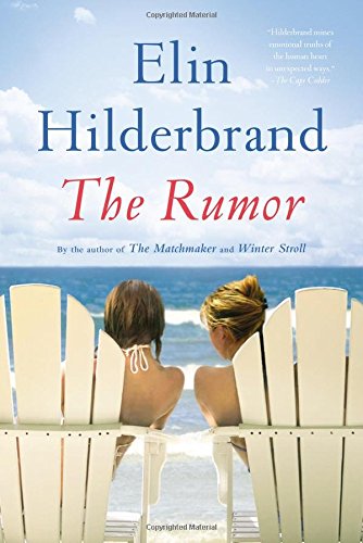 The Rumor: A Novel by Elin Hilderbrand