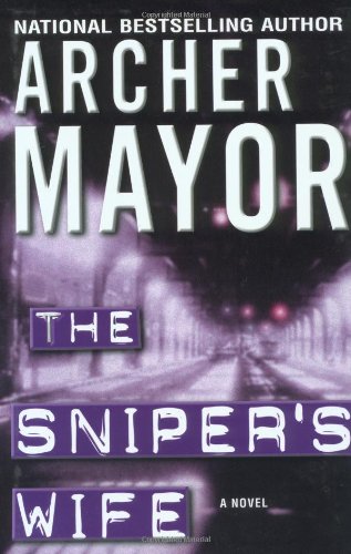 The Sniper's Wife by Archer Mayor