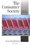 The Consumer Society: Myths and Structures
