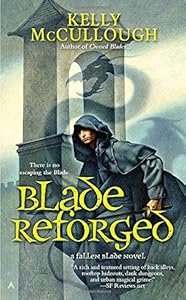 Blade Reforged by Kelly McCullough