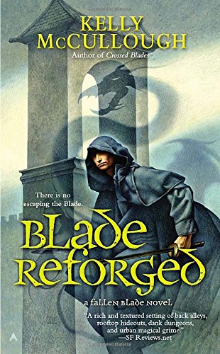 Blade Reforged by Kelly McCullough