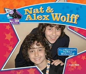 Nat & Alex Wolff: Stars of Nickelodeon's the Naked Brothers Band (Big Buddy Biographies)