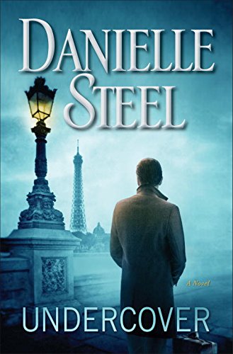 Undercover: A Novel by Danielle Steel