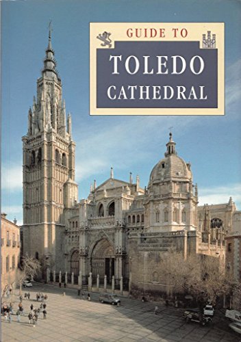 GUIDE TO TOLEDO CATHEDRAL By Jose Luis Sancho & Profusely Illustrated **Mint**