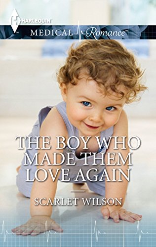 The Boy Who Made Them Love Again by Scarlet Wilson