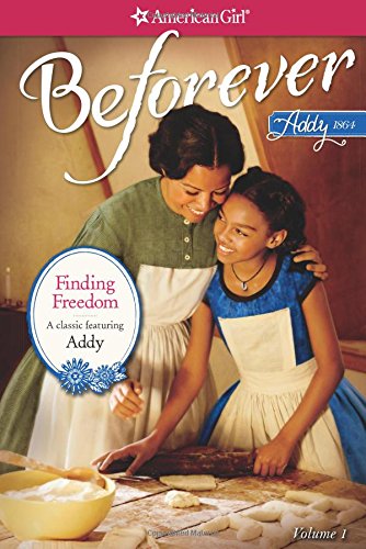 Finding Freedom: An Addy Classic Volume 1 by Connie Porter  ,