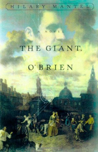 The Giant, O'Brien by Hilary Mantel