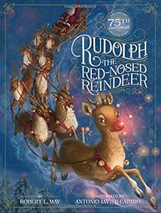 Rudolph the Red-Nosed Reindeer by Robert L. May 
			
			
		
		
		
       	 
       		
       			,
