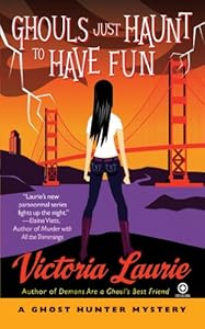 Ghouls Just Haunt to Have Fun (Ghost Hunter Mysteries, No. 3) (Ghost Hunter Mystery)