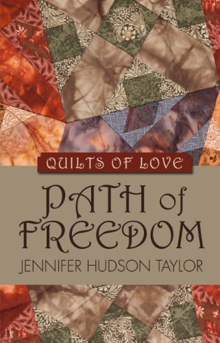 Path of Freedom by Jennifer Hudson Taylor