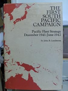 The first South Pacific campaign: Pacific Fleet strategy, December 1941-June 1942
