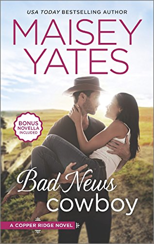 Bad News Cowboy: Shoulda Been a Cowboy by Maisey Yates