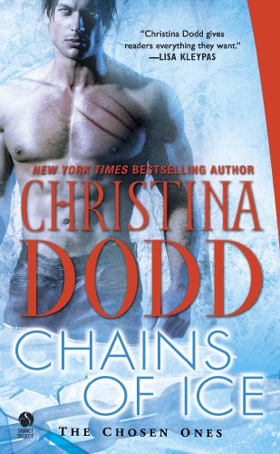 Chains of Ice: The Chosen Ones by Christina Dodd