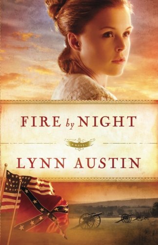 Fire by Night by Lynn Austin