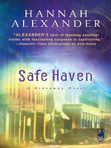 Safe Haven (Hideaway) by Hannah Alexander