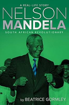 Nelson Mandela: South African Revolutionary