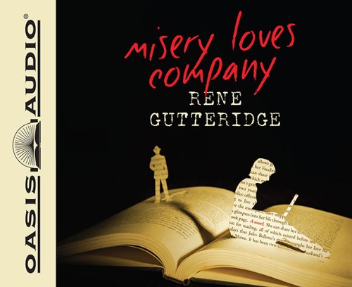 Misery Loves Company by Rene Gutteridge