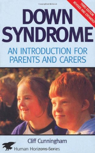 Down Syndrome: An Introduction for Parents and Carers by Cliff Cunningham