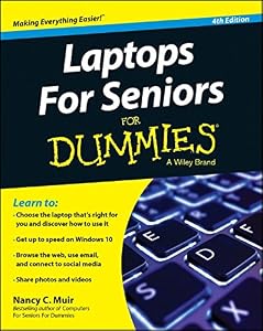 Laptops For Seniors For Dummies by Nancy C. Muir