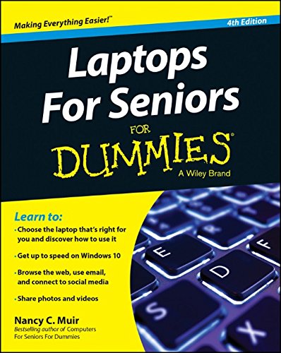 Laptops For Seniors For Dummies by Nancy C. Muir