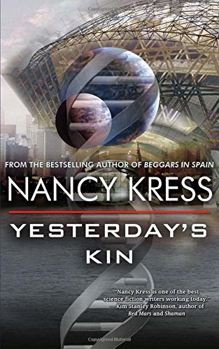 Yesterday's Kin by Nancy Kress