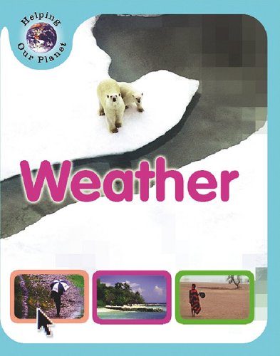 Weather (Helping Our Planet) by Sally Morgan