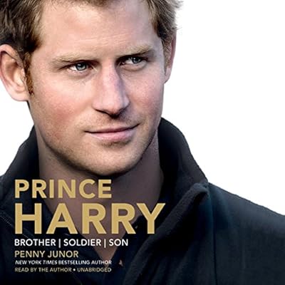 Prince Harry: Brother, Soldier, Son