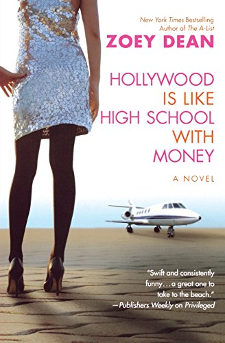 Hollywood Is like High School with Money by Zoey Dean