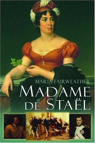 Madame de Stäel by Maria Fairweather