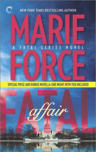 Fatal Affair: Book One of the Fatal Series: One Night with You by Marie Force
