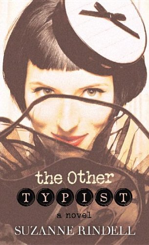 The Other Typist by Suzanne Rindell