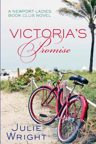 Victoria's Promise: A Newport Ladies Book Club Novel by Julie Wright