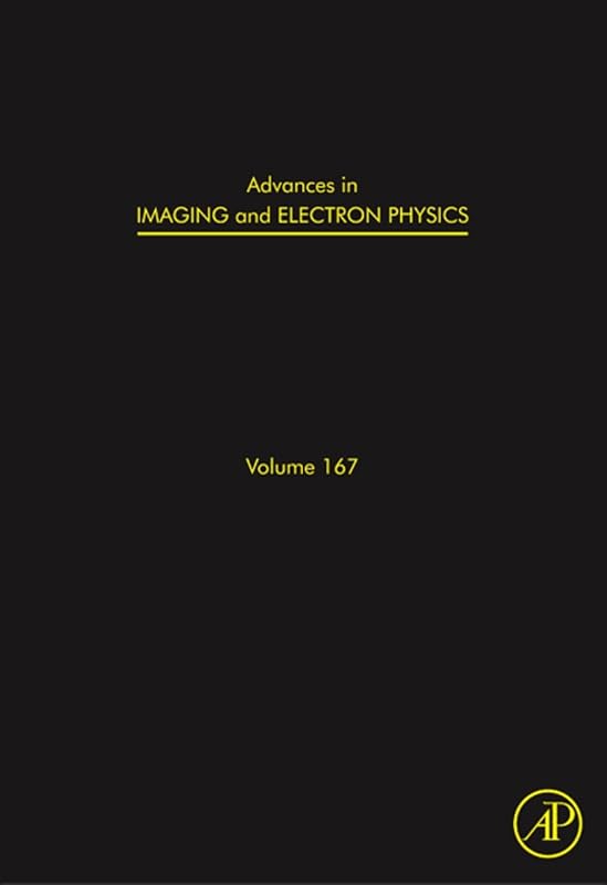 Advances in Imaging and Electron Physics (ISSN Book 167) by Peter W. Hawkes