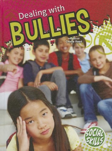 Dealing with Bullies by Christie Reed