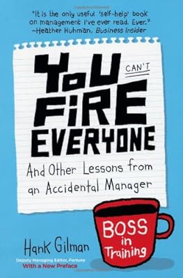 you cant fire everyone: and other lessons from