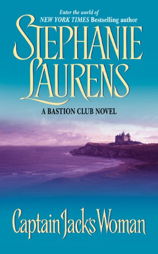 Captain Jack's Woman (Bastion Club Novel) by Stephanie Laurens