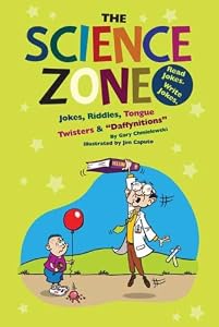 The Science Zone: Jokes, Riddles, Tongue Twisters & Daffynitions (Funny Zone)