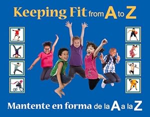 Keeping Fit from A to Z: Mantente en forma de la A a la Z