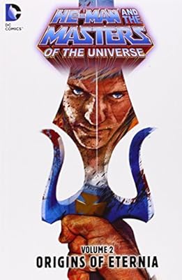 He-Man and the Masters of the Universe, Vol. 2: Origins of Eternia