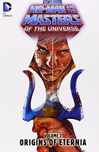 He-Man and the Masters of the Universe, Vol. 2: Origins of Eternia by Joshua Hale Fialkov