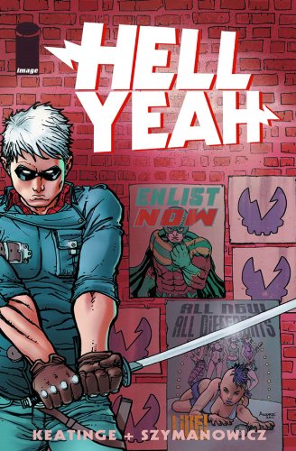 Hell Yeah!, Vol. 1: Last Days on Earth by Joe Keatinge