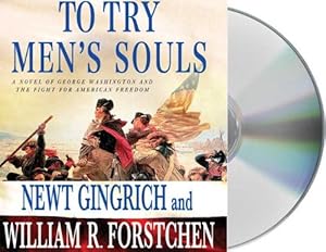 To Try Men's Souls: A Novel of George Washington and the Fight for American Freedom