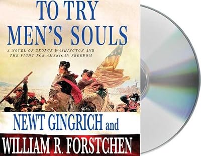 To Try Men's Souls: A Novel of George Washington and the Fight for American Freedom