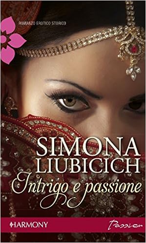 Simona Liubicich - Intrigo e passione (2014)