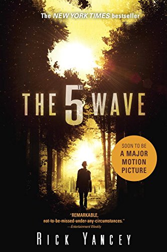 The 5th Wave: The First Book of the 5th Wave Series by Rick Yancey