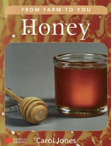 Honey (From Farm to You - Macmillan Library) by Carol Jones