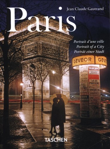 Paris. Portrait of a City by Jean Claude Gautrand